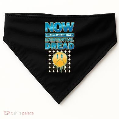 Funny Now Thats What I Call Existential Dread USA-Made Doggie Bandana