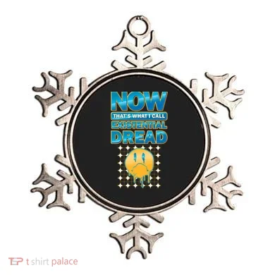 Funny Now Thats What I Call Existential Dread Ornament