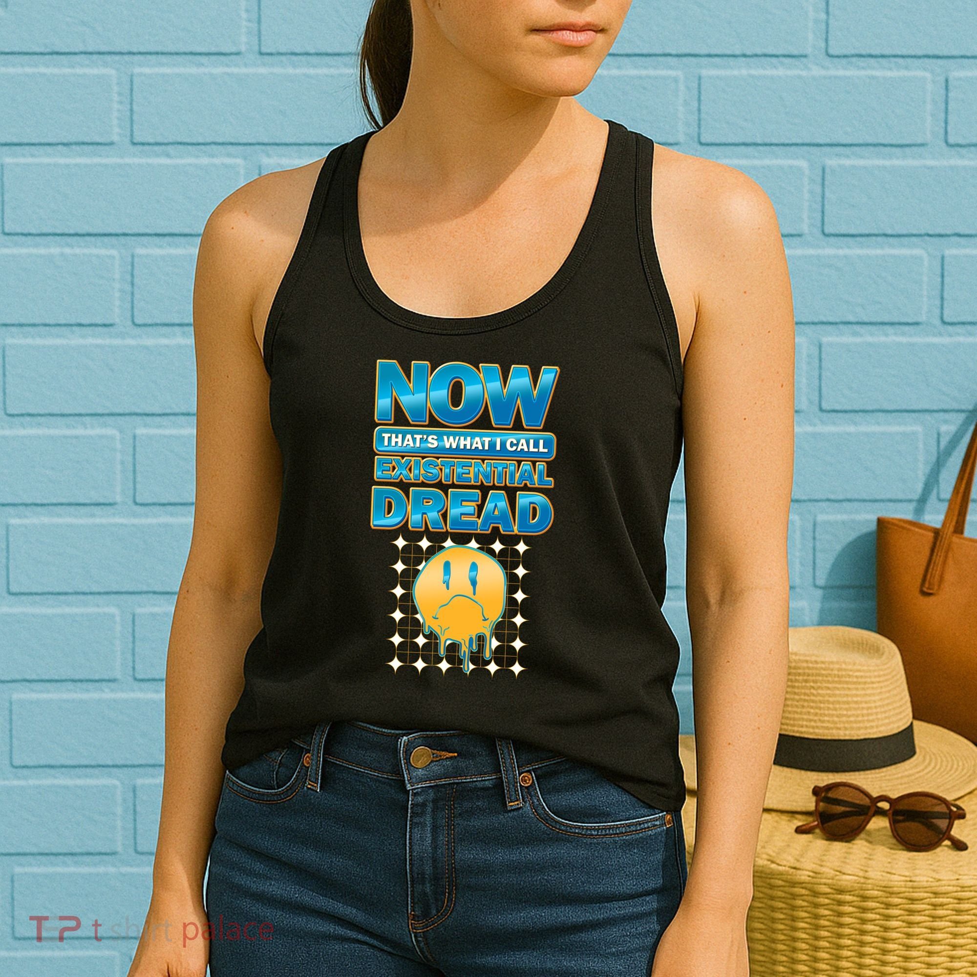 Funny Now Thats What I Call Existential Dread Women's Tank Top