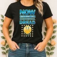 Funny Now Thats What I Call Existential Dread Women's T-Shirt thumb 2