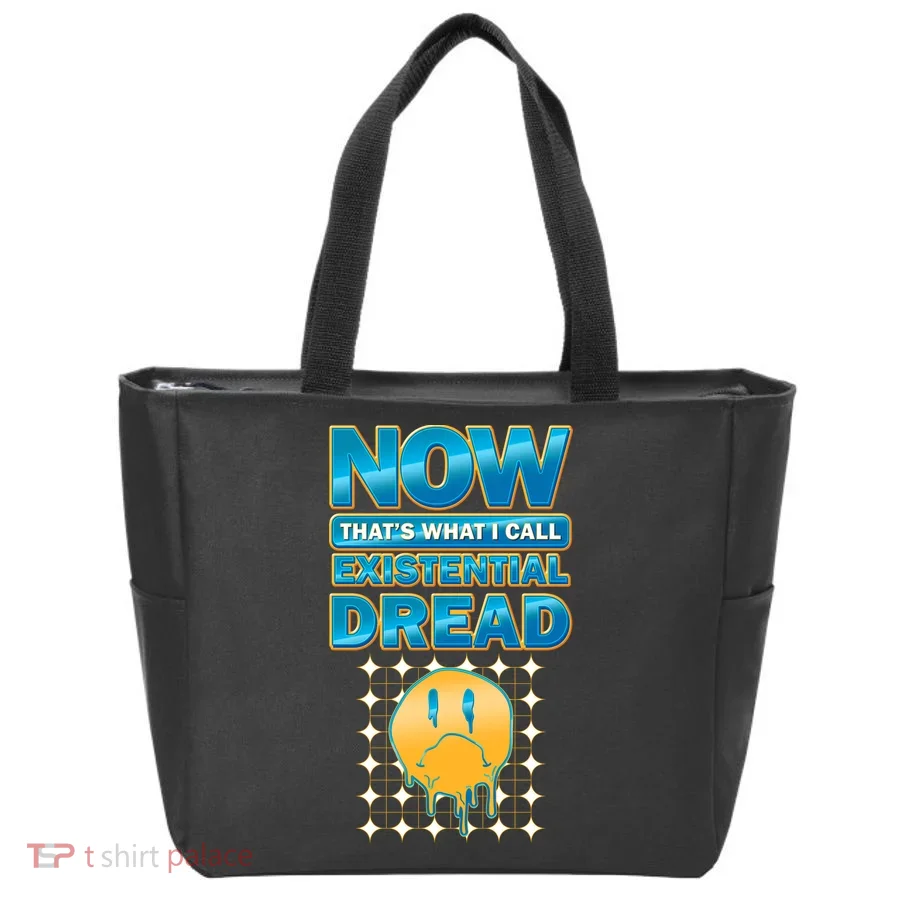 Funny Now Thats What I Call Existential Dread Tote Bag