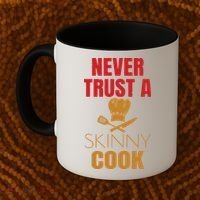 Funny Never Trust A Skinny Chef Gift For Cooking Lover Coffee Mug thumb 2
