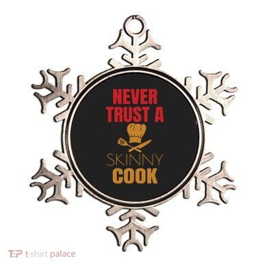 Funny Never Trust A Skinny Chef Gift For Cooking Lover Ornament