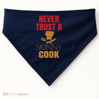 Funny Never Trust A Skinny Chef Gift For Cooking Lover USA-Made Doggie Bandana