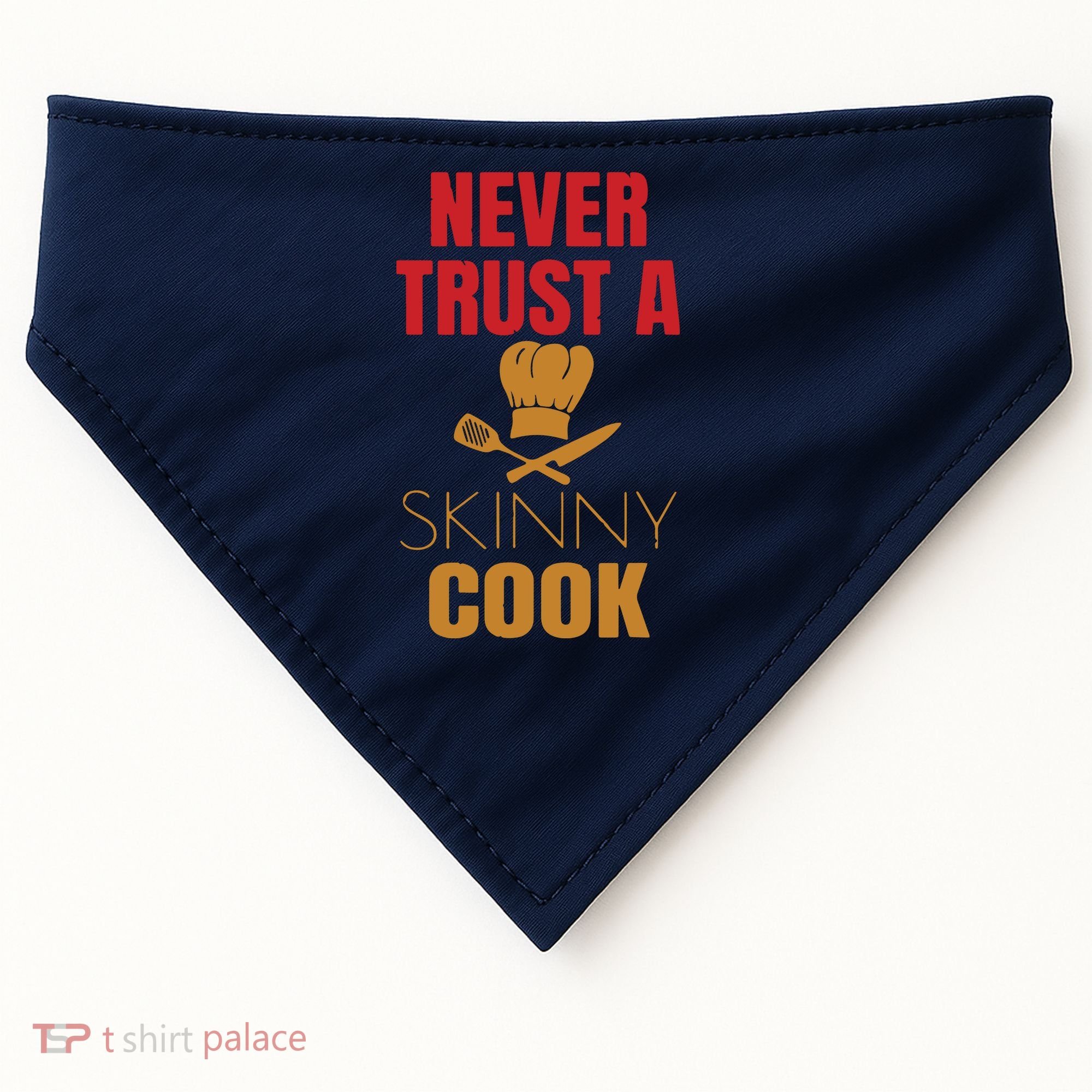 Funny Never Trust A Skinny Chef Gift For Cooking Lover USA-Made Doggie Bandana