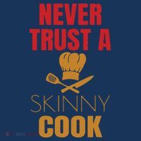 Funny Never Trust A Skinny Chef Gift For Cooking Lover Women's Tank Top thumb 5