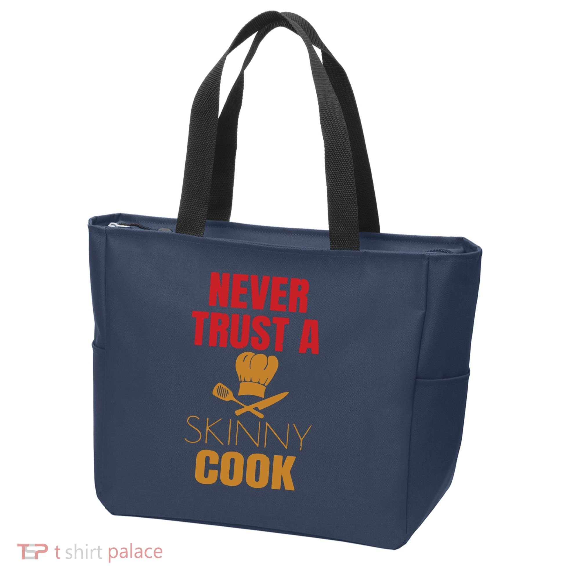 Funny Never Trust A Skinny Chef Gift For Cooking Lover Tote Bag