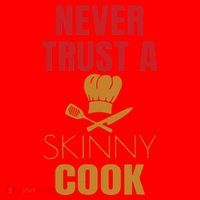 Funny Never Trust A Skinny Chef Gift For Cooking Lover Santa Hat thumb 1