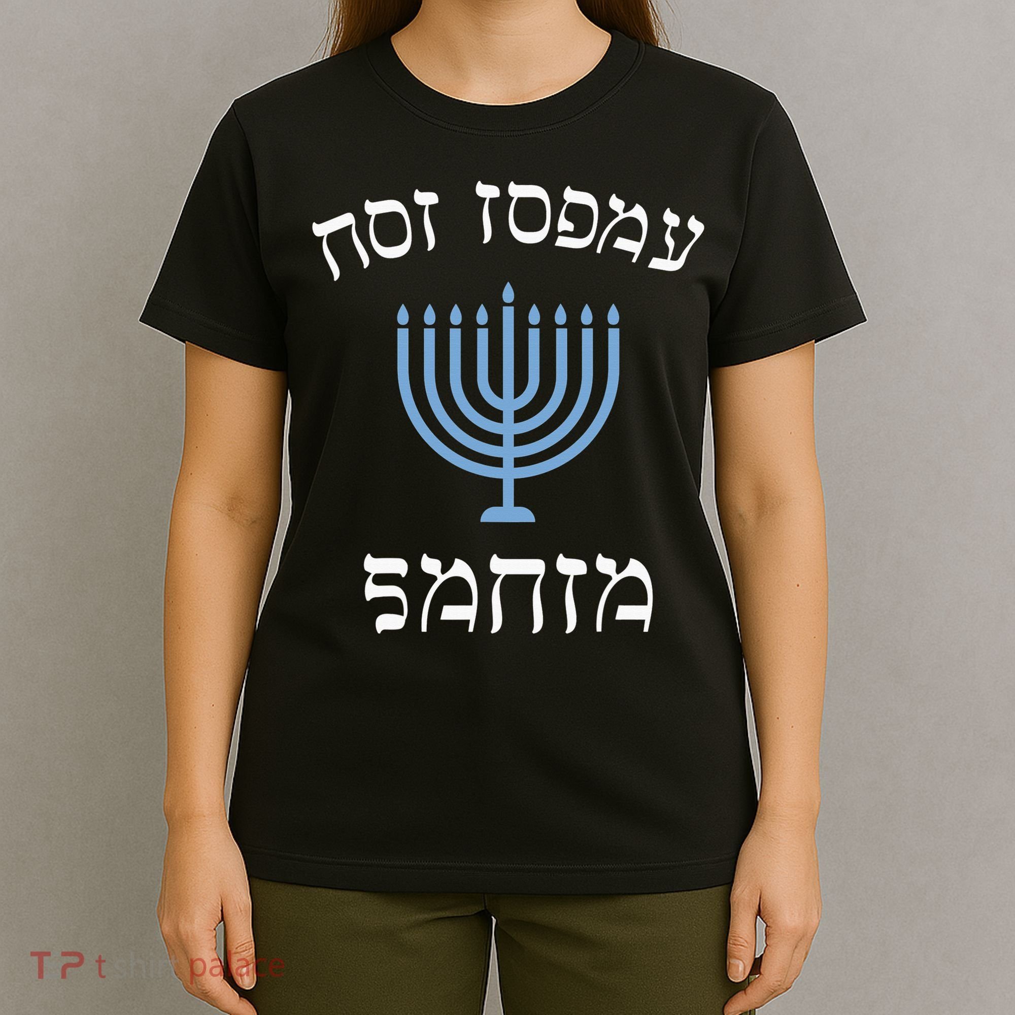 Funny not today santa with menorah for jewish hanukkah xmas T-Shirt