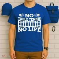 Funny No Table Tennis No Life Ping Pong Tennis Ball Player Gift T-Shirt thumb 6