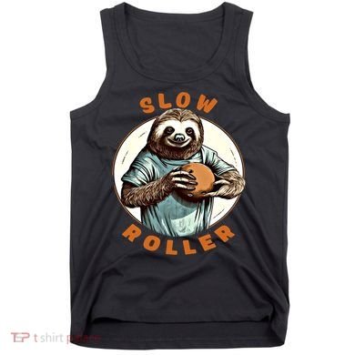 Funny Novelty Ten Pin Slow Roller Bowler Bowling Gift Tank Top