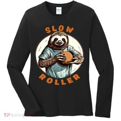 Funny Novelty Ten Pin Slow Roller Bowler Bowling Gift Women's Long Sleeve Shirt