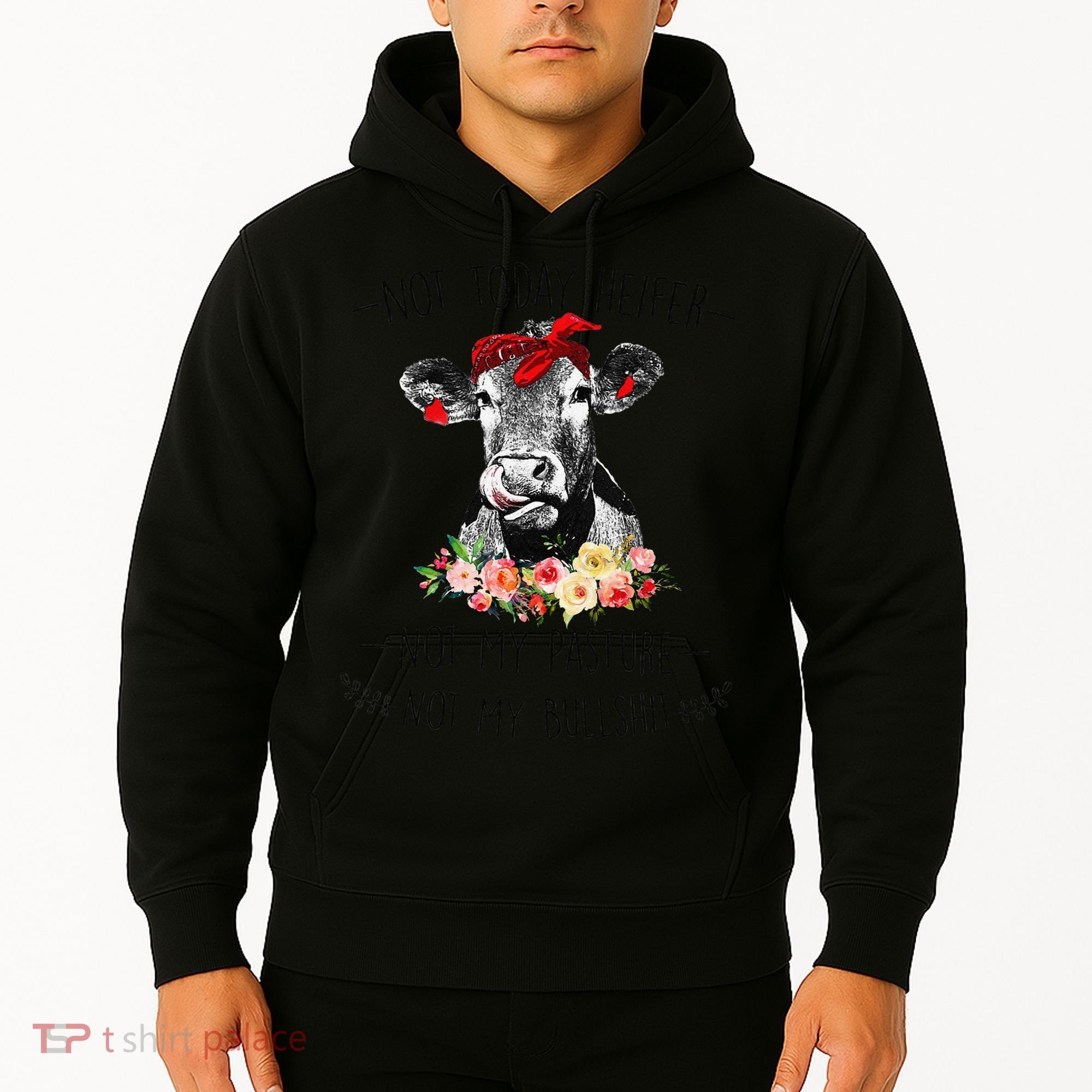 Funny Not Today Heifer Floral Farmer Cute Heifer Hoodie