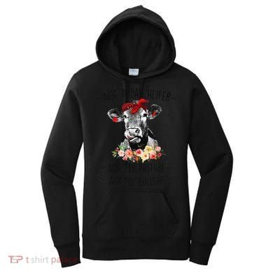 Funny Not Today Heifer Floral Farmer Cute Heifer Women's Hoodie