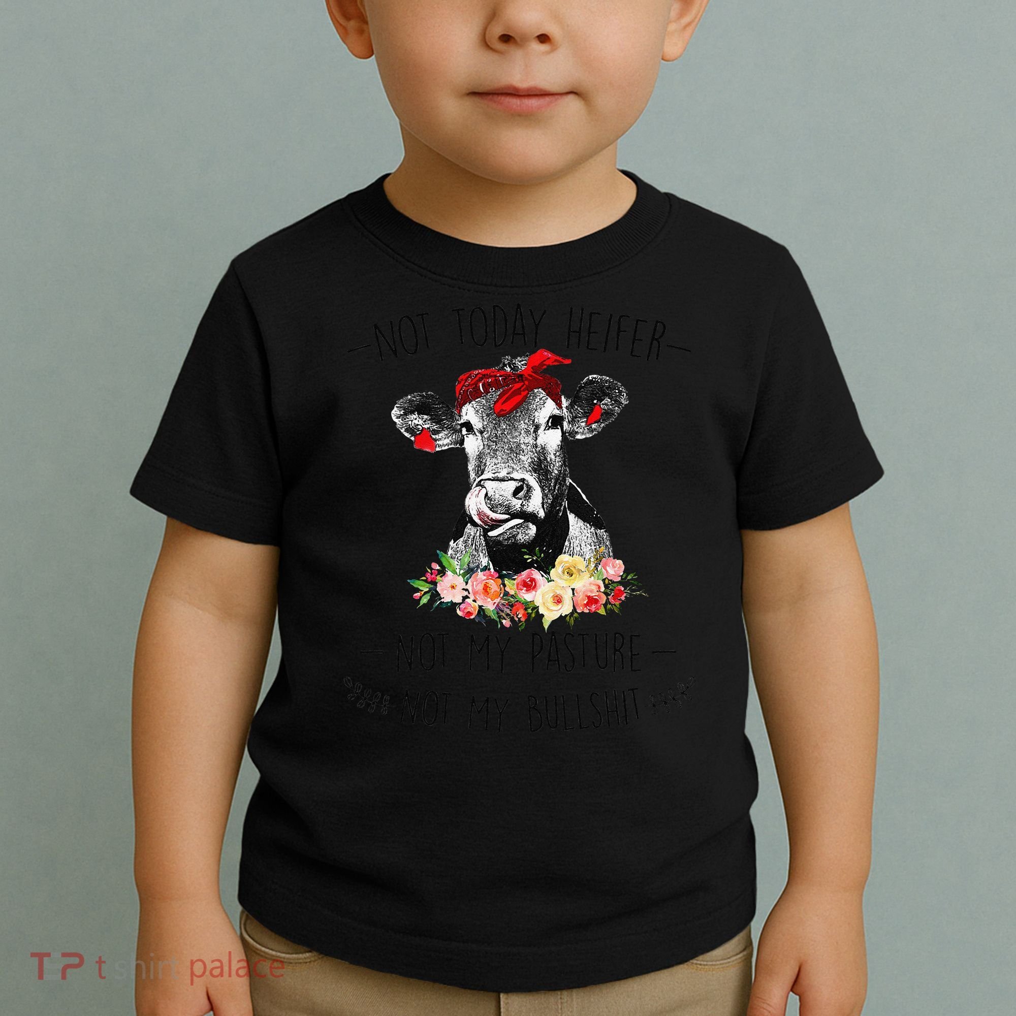 Funny Not Today Heifer Floral Farmer Cute Heifer Toddler T-Shirt