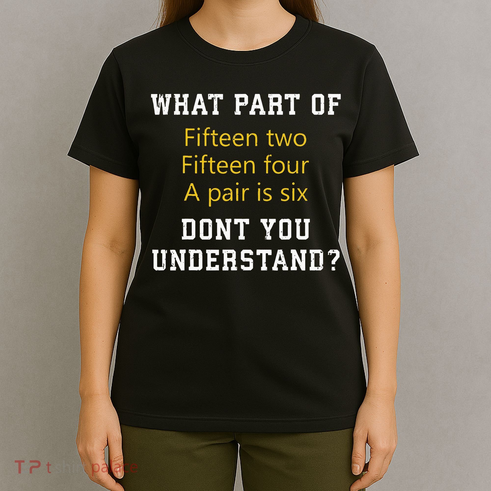 Fif N Two Fif N Four A Pair Is Six Funny Cribbage Game T-Shirt