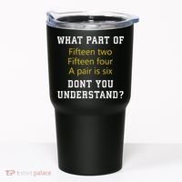 Fif N Two Fif N Four A Pair Is Six Funny Cribbage Game Tumbler thumb 0
