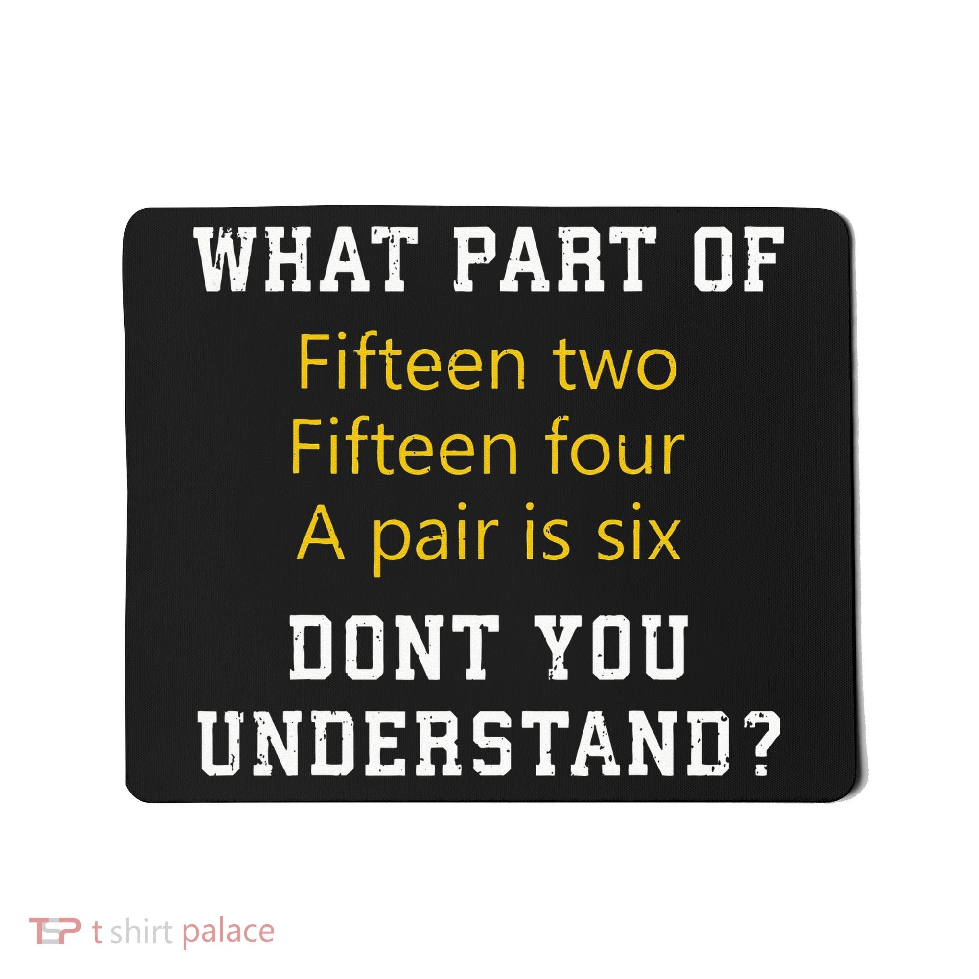 Fif N Two Fif N Four A Pair Is Six Funny Cribbage Game Mousepad