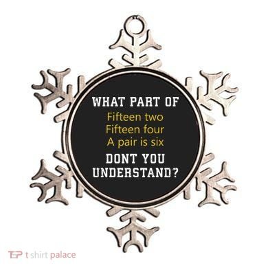Fif N Two Fif N Four A Pair Is Six Funny Cribbage Game Ornament