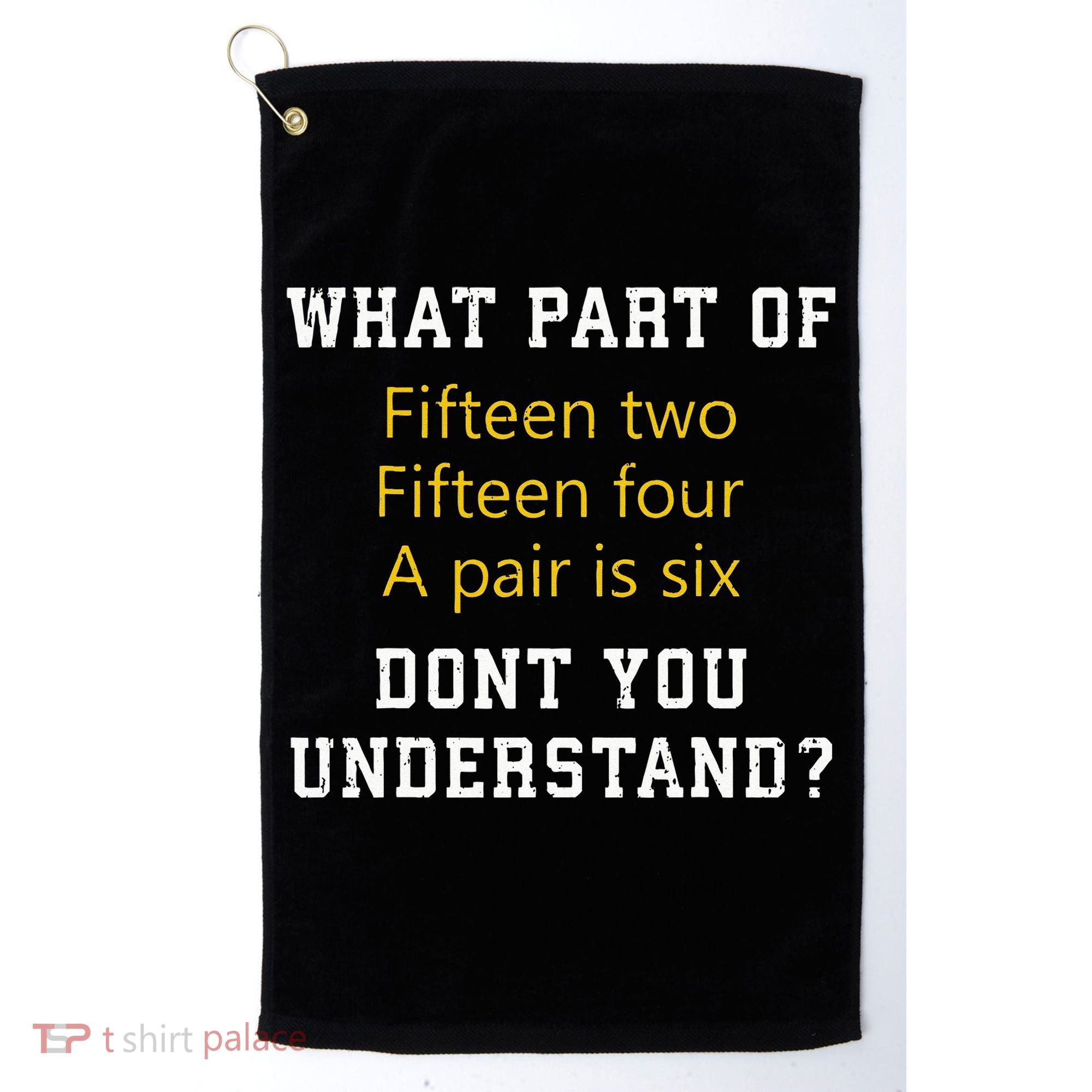 Fif N Two Fif N Four A Pair Is Six Funny Cribbage Game Golf Towel