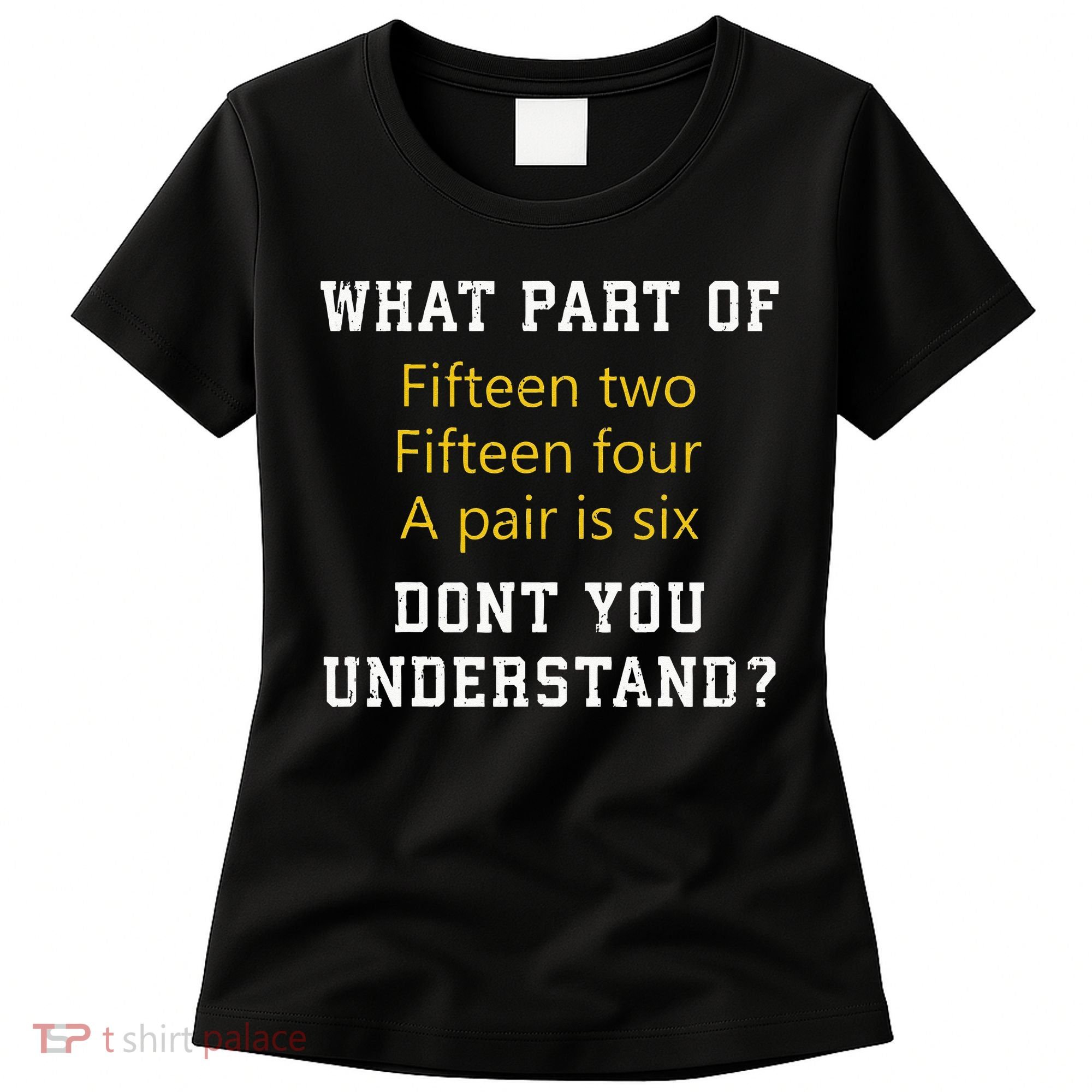 Fif N Two Fif N Four A Pair Is Six Funny Cribbage Game Women's T-Shirt