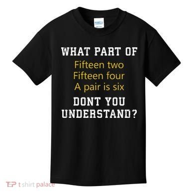 Fif N Two Fif N Four A Pair Is Six Funny Cribbage Game Kids T-Shirt