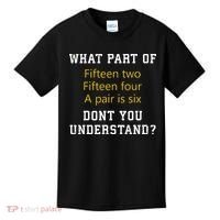 Fif N Two Fif N Four A Pair Is Six Funny Cribbage Game Kids T-Shirt thumb 0