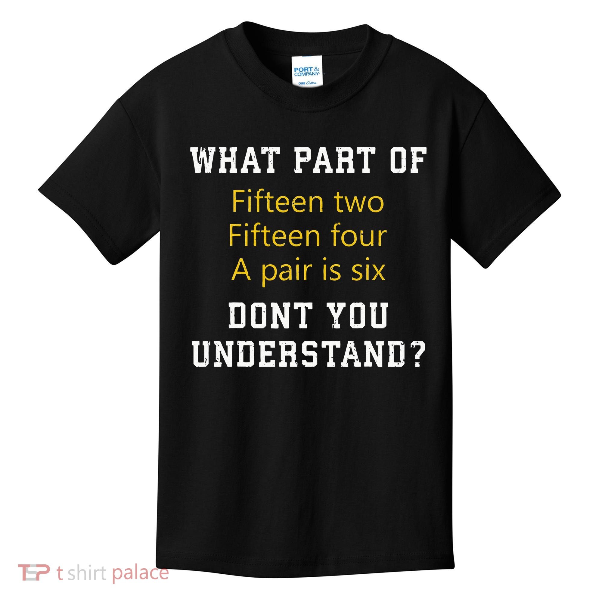 Fif N Two Fif N Four A Pair Is Six Funny Cribbage Game Kids T-Shirt