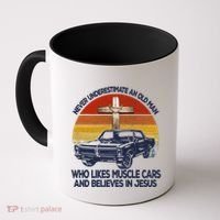 Funny Never Underestimate An Old Likes Muscle Car Outfit Gift Coffee Mug thumb 0