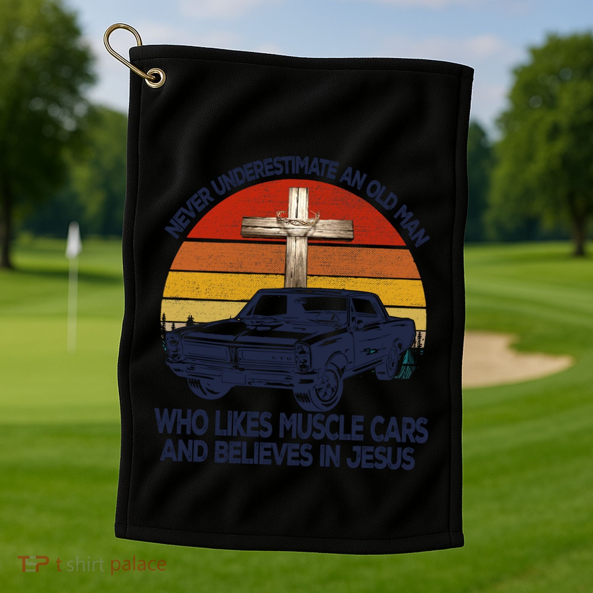 Funny Never Underestimate An Old Likes Muscle Car Outfit Gift Golf Towel