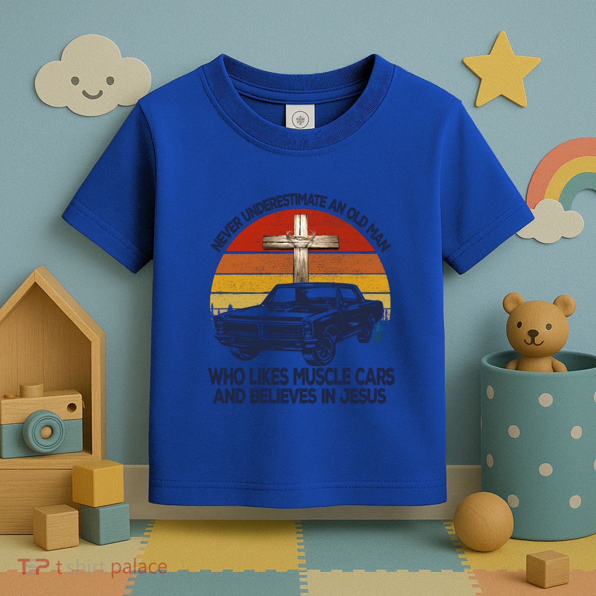 Funny Never Underestimate An Old Likes Muscle Car Outfit Gift Toddler T-Shirt