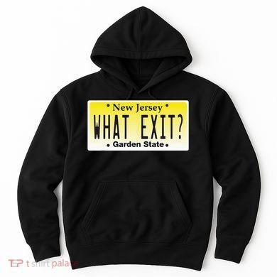 Funny Nj What Exit New Jersey Garden State Parkway Hoodie