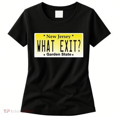 Funny Nj What Exit New Jersey Garden State Parkway Women's T-Shirt