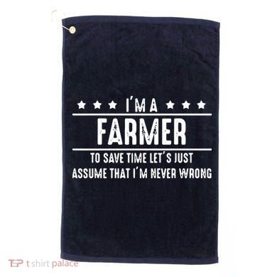 Farmer Never Wrong Farmer Shirts Gift For Farmer Golf Towel