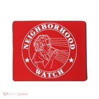 Funny Neighborhood Watch Mousepad thumb 0
