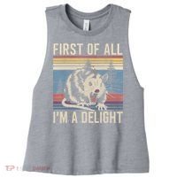 First Of All I’M A Delight Sarcastic Angry Opossum Possum Women's Racerback Cropped Tank thumb 0