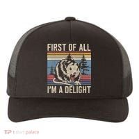 First Of All I’M A Delight Sarcastic Angry Opossum Possum Yupoong Adult 5-Panel Trucker Hat thumb 0