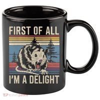 First Of All I’M A Delight Sarcastic Angry Opossum Possum 11oz C Handle Ceramic Mug thumb 0