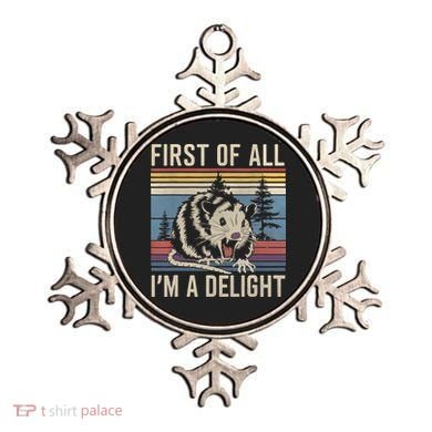 First Of All I’M A Delight Sarcastic Angry Opossum Possum Ornament
