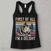 First Of All I’M A Delight Sarcastic Angry Opossum Possum Women's Tank Top thumb 3