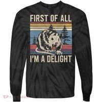 First Of All I’M A Delight Sarcastic Angry Opossum Possum Tie-Dye Long Sleeve Shirt thumb 0