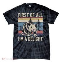 First Of All I’M A Delight Sarcastic Angry Opossum Possum Tie-Dye T-Shirt thumb 0