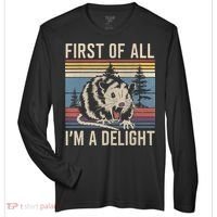 First Of All I’M A Delight Sarcastic Angry Opossum Possum Zone Performance Long-Sleeve T-Shirt thumb 0