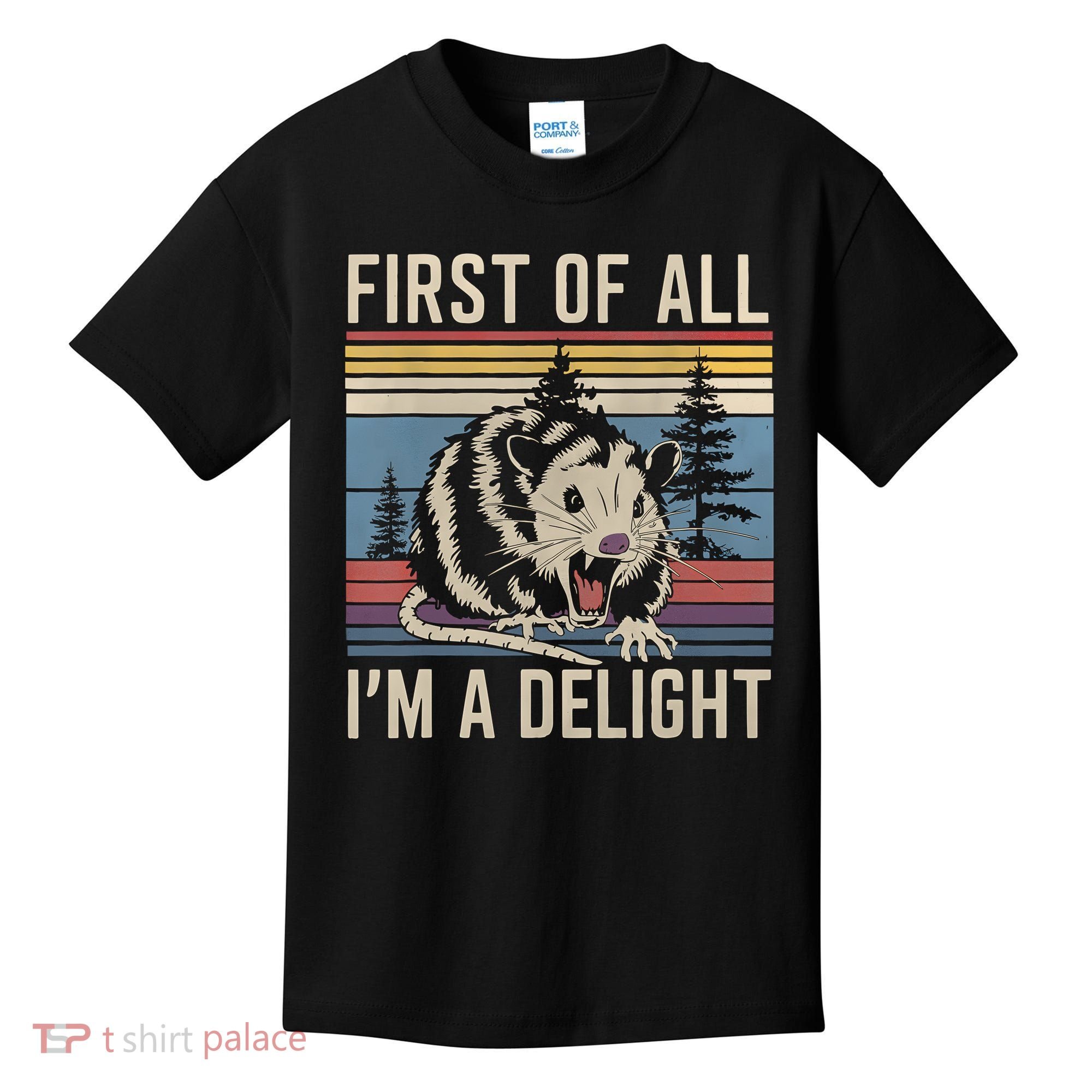 First Of All I’M A Delight Sarcastic Angry Opossum Possum Kids T-Shirt