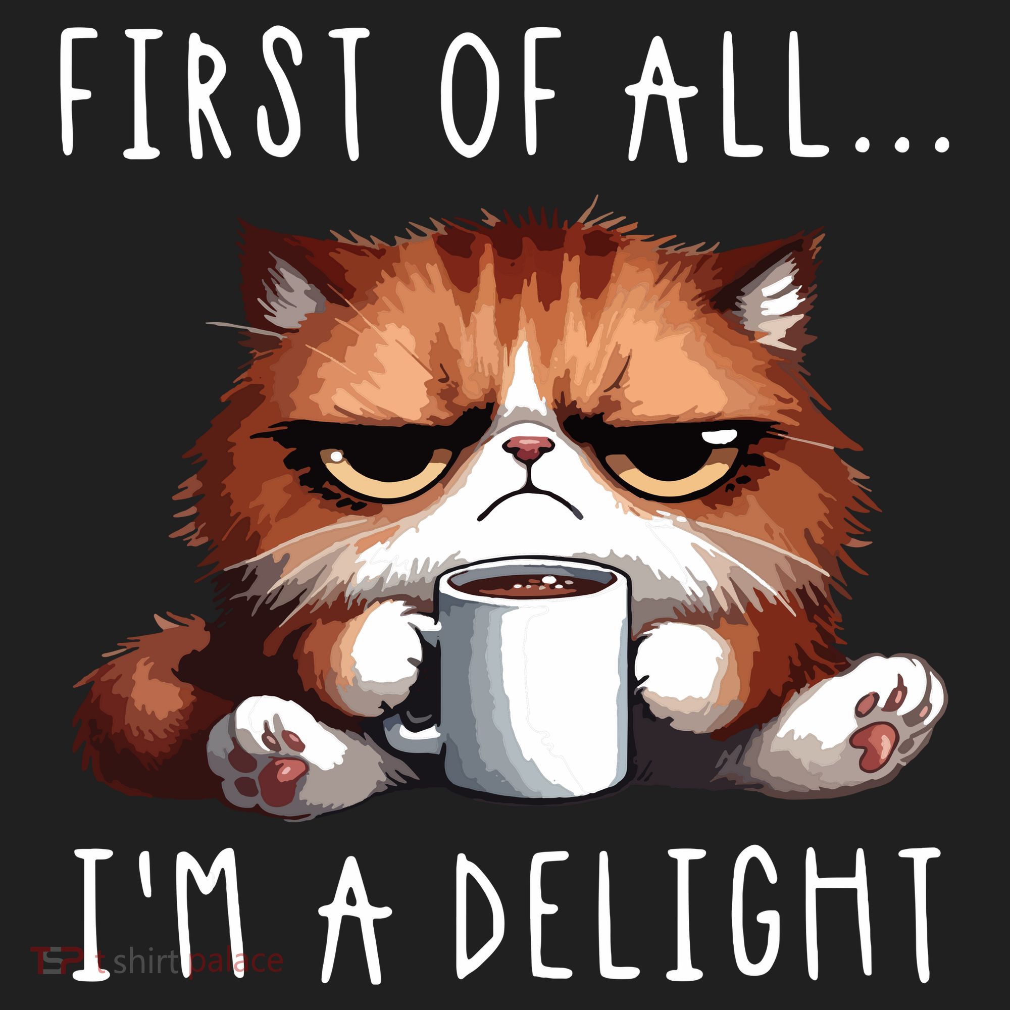 First Of All Im A Delight Sarcastic Coffee Grumpy Funny Cat Beanie