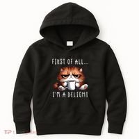 First Of All Im A Delight Sarcastic Coffee Grumpy Funny Cat Kids Hoodie thumb 0