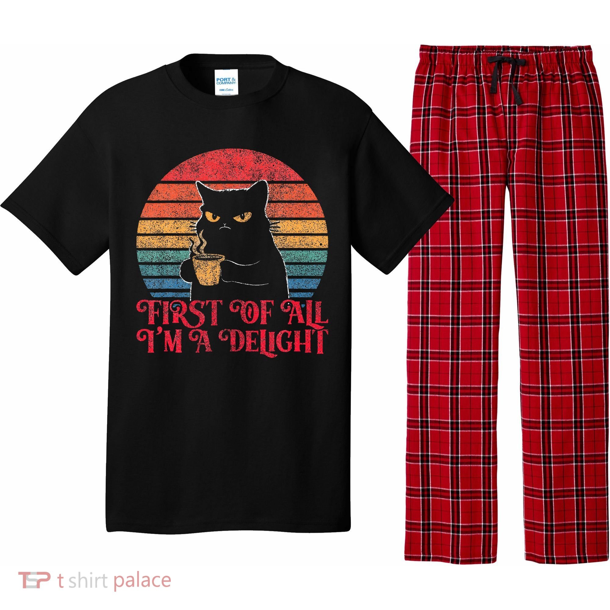 First Of All IM A Delight Sarcastic Angry Cat Pajama Set