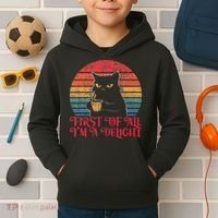 First Of All IM A Delight Sarcastic Angry Cat Kids Hoodie thumb 2