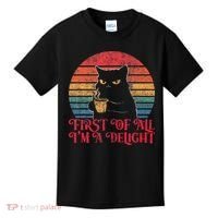First Of All IM A Delight Sarcastic Angry Cat Kids T-Shirt thumb 0