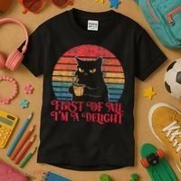 First Of All IM A Delight Sarcastic Angry Cat Kids T-Shirt thumb 3